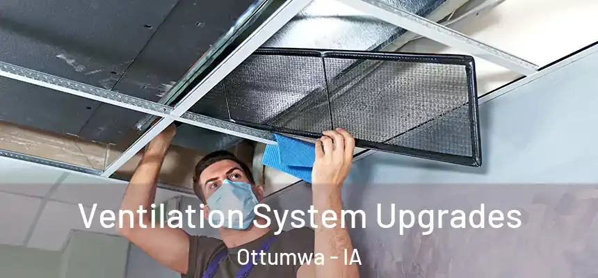 Ventilation System Upgrades Ottumwa - IA